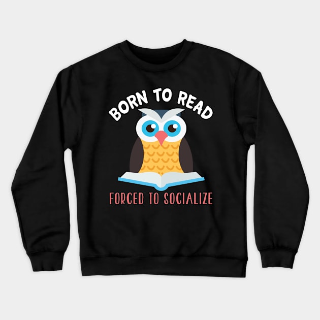 Reading Read Books Book Literature Book Gift Crewneck Sweatshirt by Tee__Dot